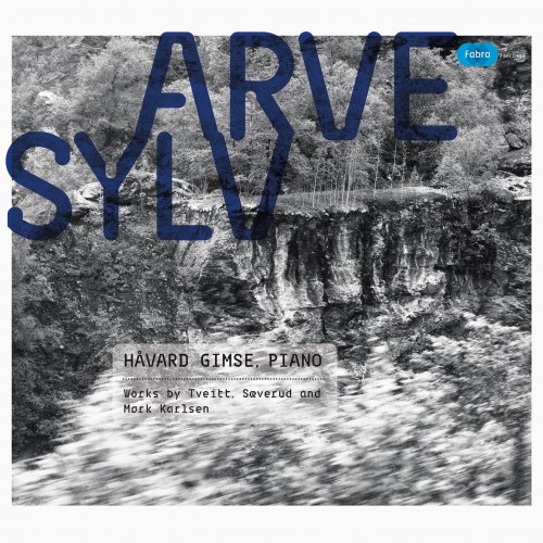 Håvard Gimse - Arvesylv. Works by Tveitt, Sæverud and Mørk Karlsen (2013) [Hi-Res]