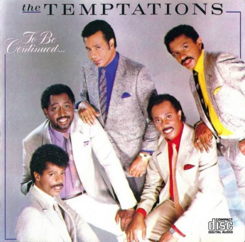 The Temptations - To Be Continued... (Remaster) (2006)