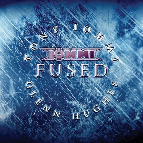 Tony Iommi And Glenn Hughes - Fused (2005)