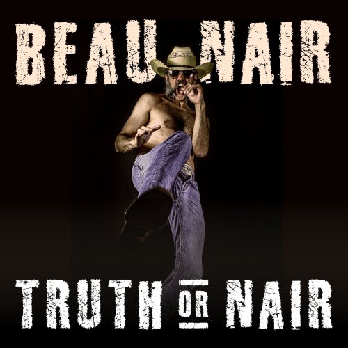 Beau Nair - Truth or Nair (2022)