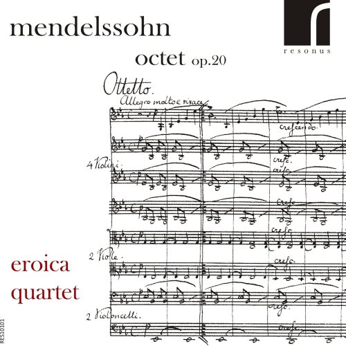 Eroica Quartet - Octet, Op. 20 (2011) [Hi-Res]