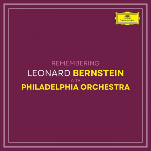 Leonard Bernstein & The Philadelphia Orchestra - Remembering Bernstein with Philadelphia Orchestra (2022)