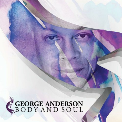 George Anderson - Body and Soul (Deluxe Edition) (2017)