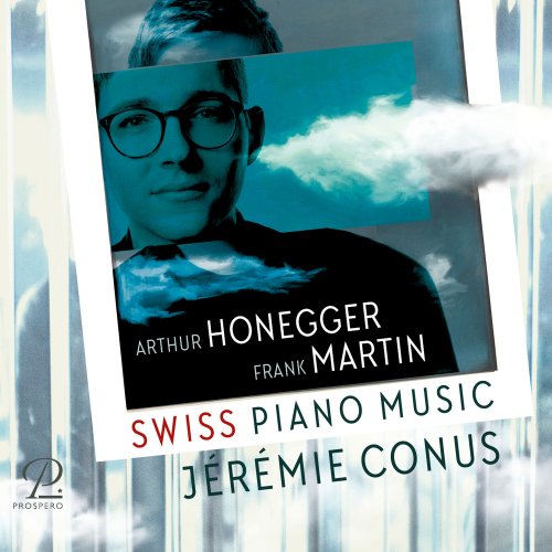 Jérémie Conus - Swiss Piano Music by Arthur Honegger & Frank Martin (2022) [Hi-Res]