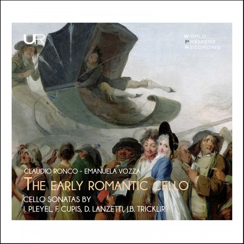 Claudio Ronco and Emanuela Vozza - The Early Romantic Cello (2022)