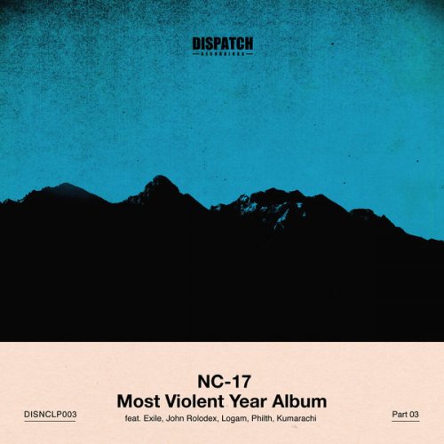 NC-17 - Most Violent Year ALBUM - PART 3 (2022) [.flac 24bit/44.1kHz]