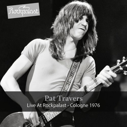 Pat Travers - Live at Rockpalast (1976) (2017)