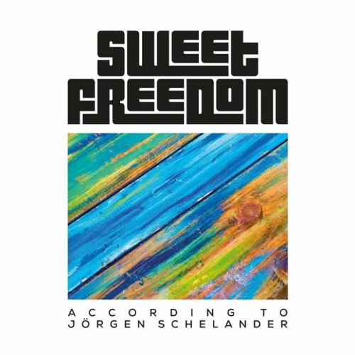 Sweet Freedom - According to Jörgen Schelander (2022)