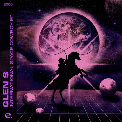 GLEN S - International Space Cowboy (2022)