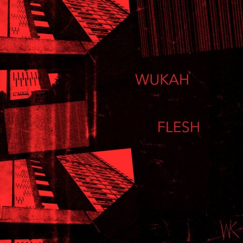 Wukah - Flesh (2022)