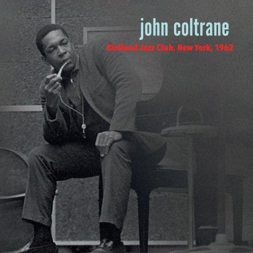 John Coltrane - Birdland 1962 (Live) (2022)