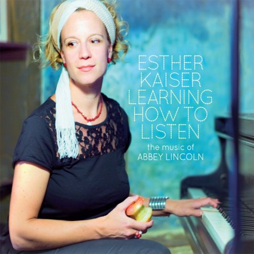 Esther Kaiser - Learning How to Listen (2014)