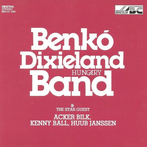 Benkó Dixieland Band - And The Star Guest (1995)