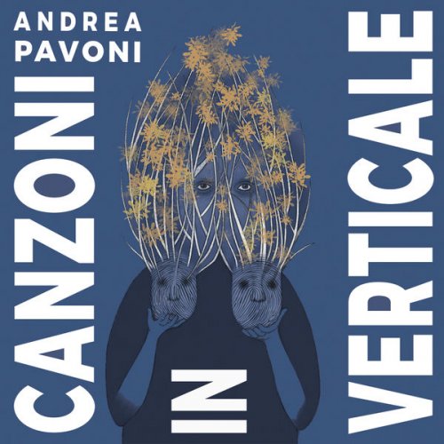 Andrea Pavoni - Canzoni in Verticale (2022)