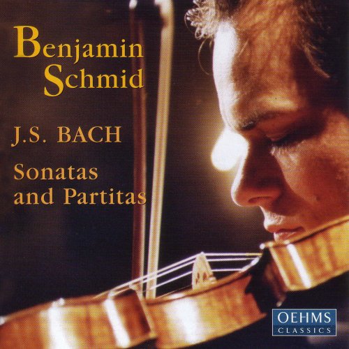 Benjamin Schmid - J.S. Bach: Violin Sonatas and Partitas, BWV 1001-1006 (2002)