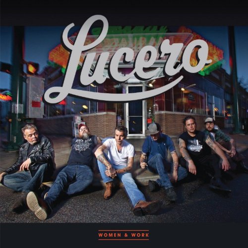 Lucero - Women & Work (2012)