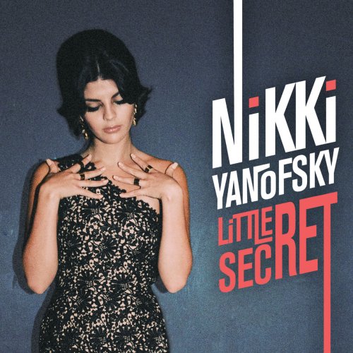 Nikki Yanofsky - Little Secret (Deluxe Edition) (2014)