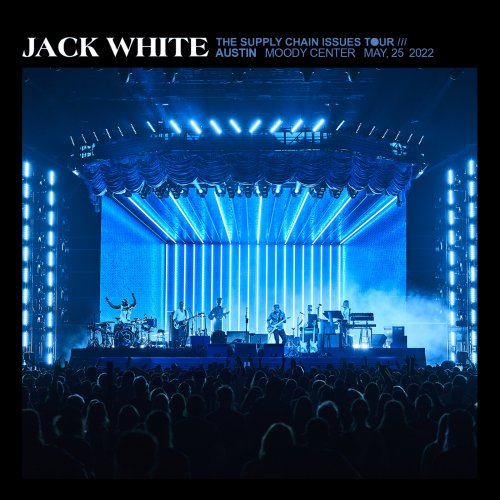 Jack White - 2022-05-25 Moody Center Austin, TX (2022)