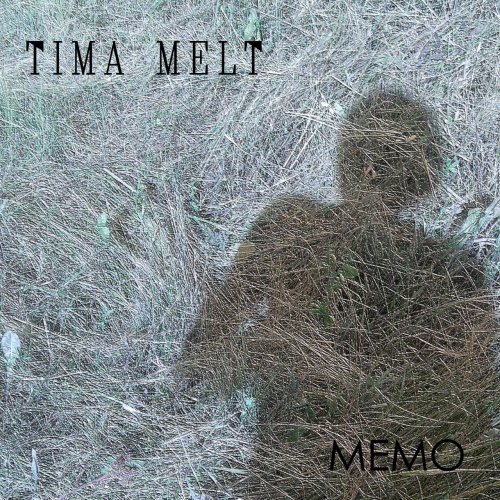 Tima Melt ‎- Memo (2012)