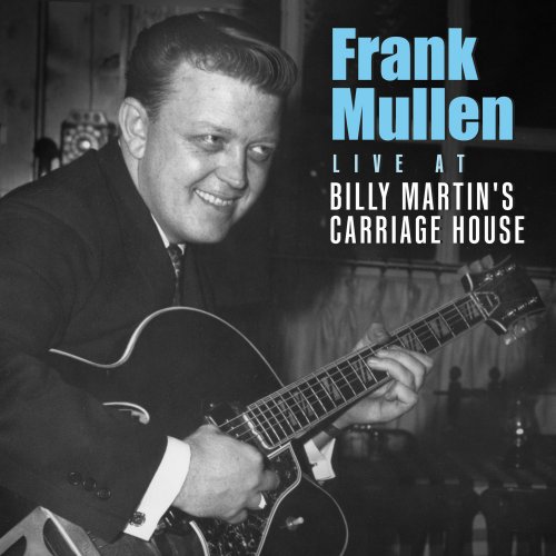 Frank Mullen - Live at Billy Martin's Carriage House (2022) [Hi-Res]