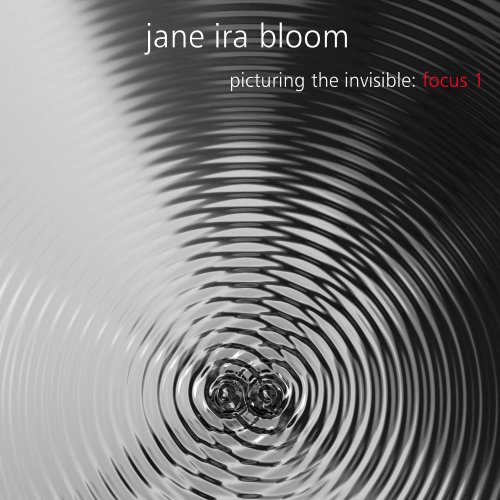 Jane Ira Bloom - Picturing the Invisible: Focus 1 (2022) [Hi-Res]