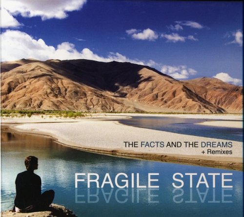 Fragile State - The Facts And Dreams + Remixes (2010)