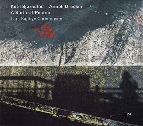 Ketil Bjornstad & Anneli Drecker - A Suite Of Poems (2018) CD-Rip