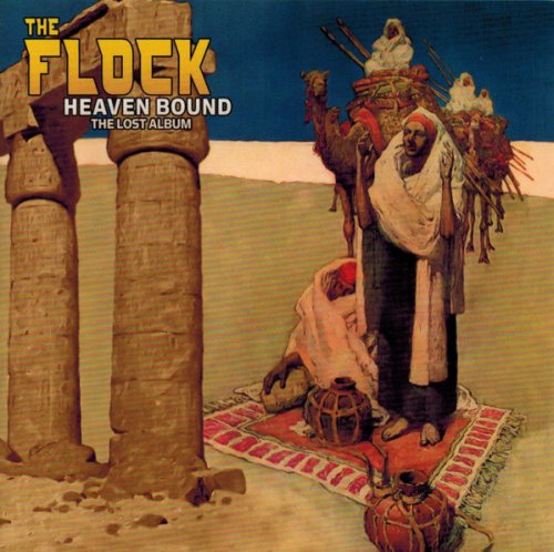 The Flock - Heaven Bound: The Lost Album (2014)