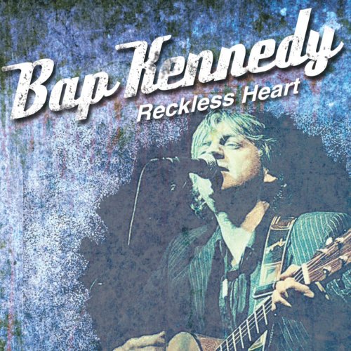 Bap Kennedy - Reckless Heart (2019)