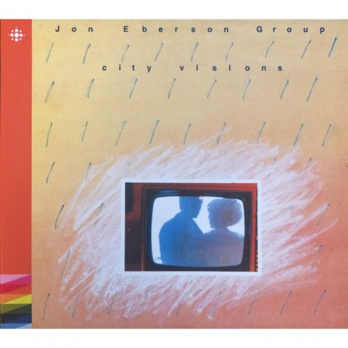 Jon Eberson Group - City Visions (1985)