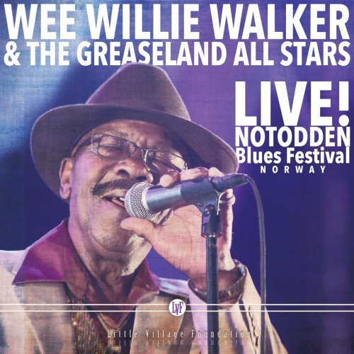 Wee Willie Walker, The Greaseland All Stars - Live! Notodden Blues Festival (2016)