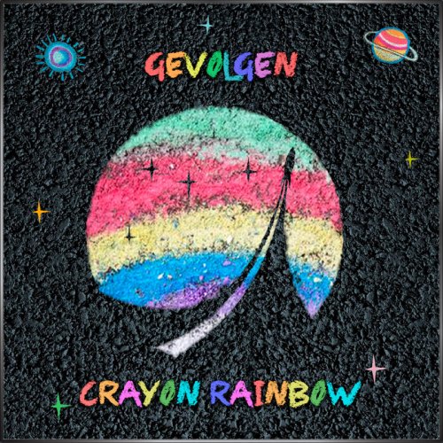 Gevolgen - Crayon Rainbow LP (2022)