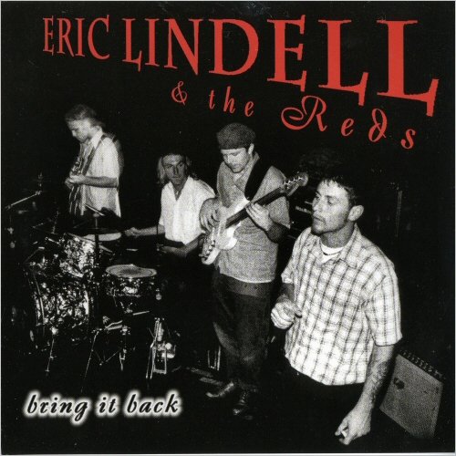 Eric Lindell & The Reds - Bring It Back (1996) [CD Rip]