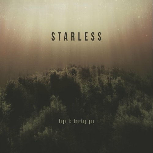 Starless - Hope Is Leaving You (2021)