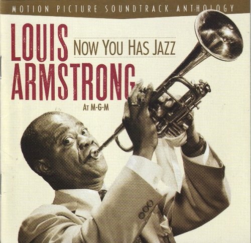 Louis Armstrong – Now You Has Jazz: Louis Armstrong At M-G-M (1997)