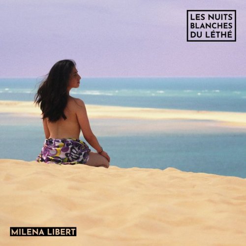 Milena Libert - Les nuits blanches du Léthé (2022) Hi-Res