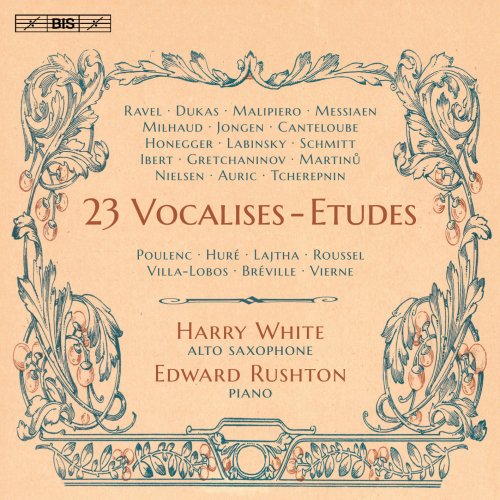 Edward Rushton & Harry Kinross White - 23 Vocalise-études (Arr. for Alto Saxophone & Piano) (2016) [Hi-Res]