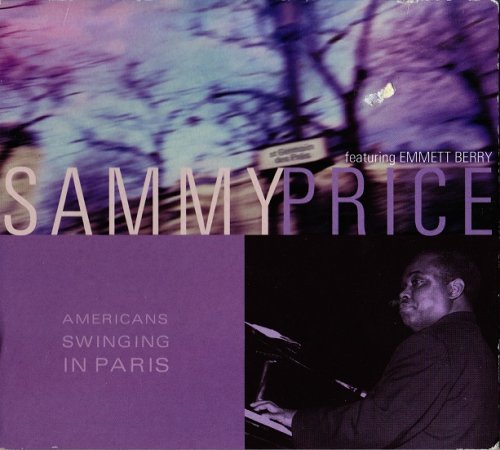 Sammy Price - Americans Swinging In Paris (2002)