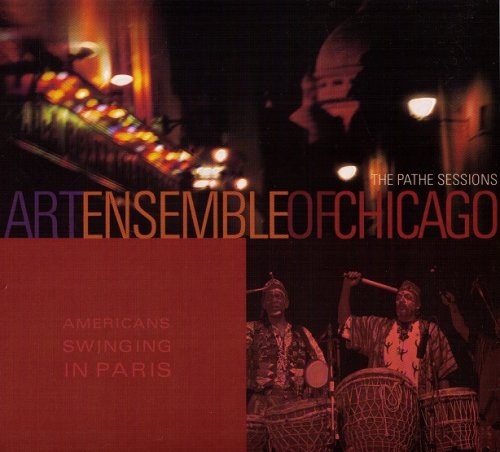 Art Ensemble Of Chicago - Americans Swinging In Paris (2002)