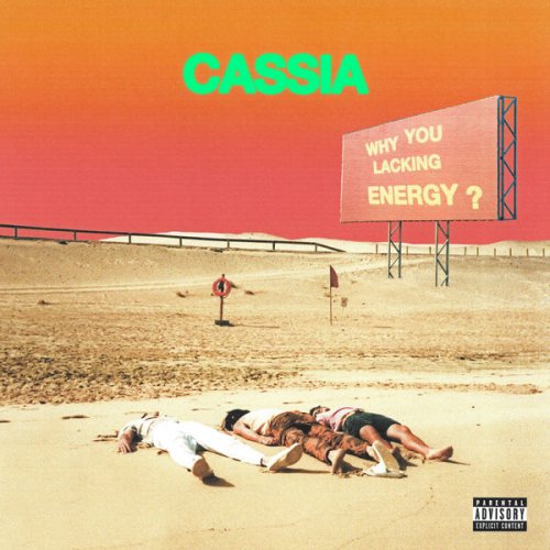 Cassia - Why You Lacking Energy? (2022) [Hi-Res]