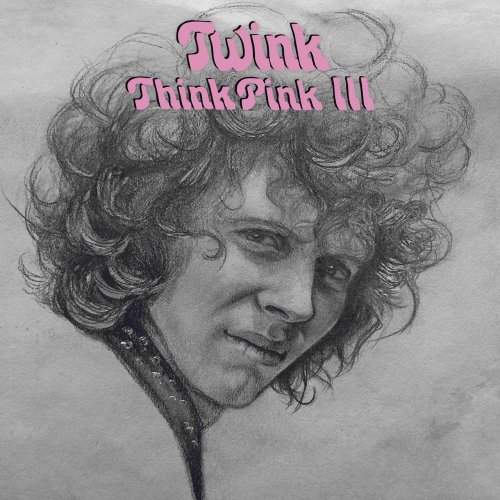 Twink - Think Pink III (1970/2022)
