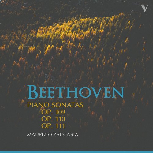 Maurizio Zaccaria - Beethoven: Piano Sonatas, Opp. 109-111 (2022) [Hi-Res]