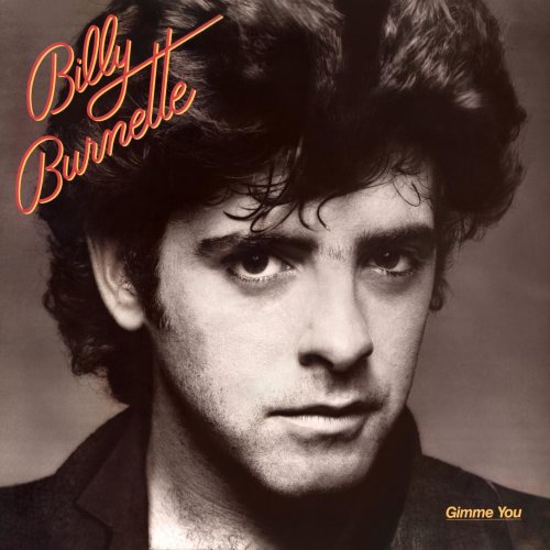 Billy Burnette - Gimme You (1981) [Hi-Res]