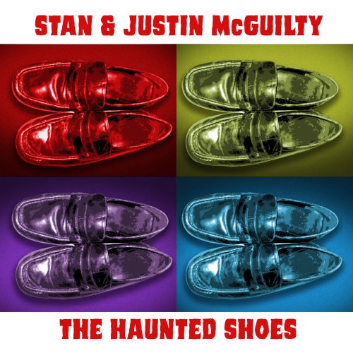 Stan & Justin McGuilty - The Haunted Shoes (2022)