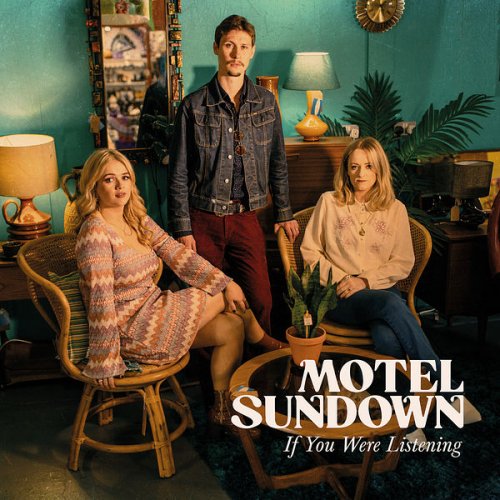 Motel Sundown - If You Were Listening (2022) [Hi-Res]