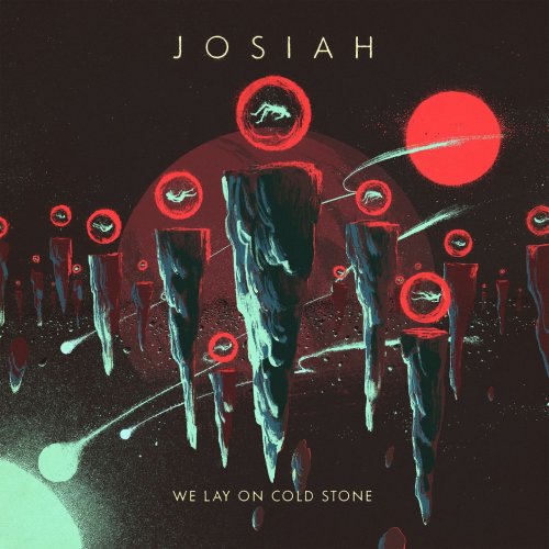 Josiah - We Lay On Cold Stone (2022)