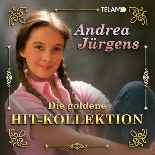 Andrea Jürgens - Die goldene Hit-Kollektion (2022)