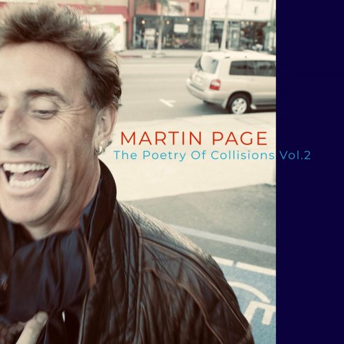 Martin Page - The Poetry Of Collisions, Vol. 2 (2022)