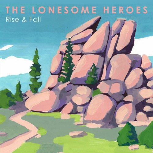 The Lonesome Heroes - Rise & Fall (2022)