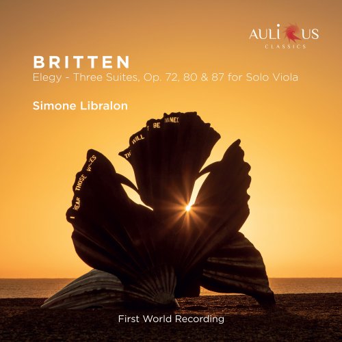 Simone Libralon - Britten: Elegy - Three Suites, Op. 72, 80 & 87 for Solo Viola (2022) [Hi-Res]